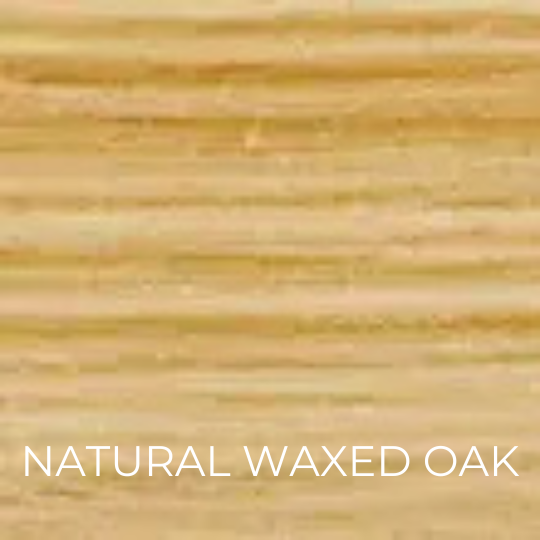nATURAL wAXED Oak